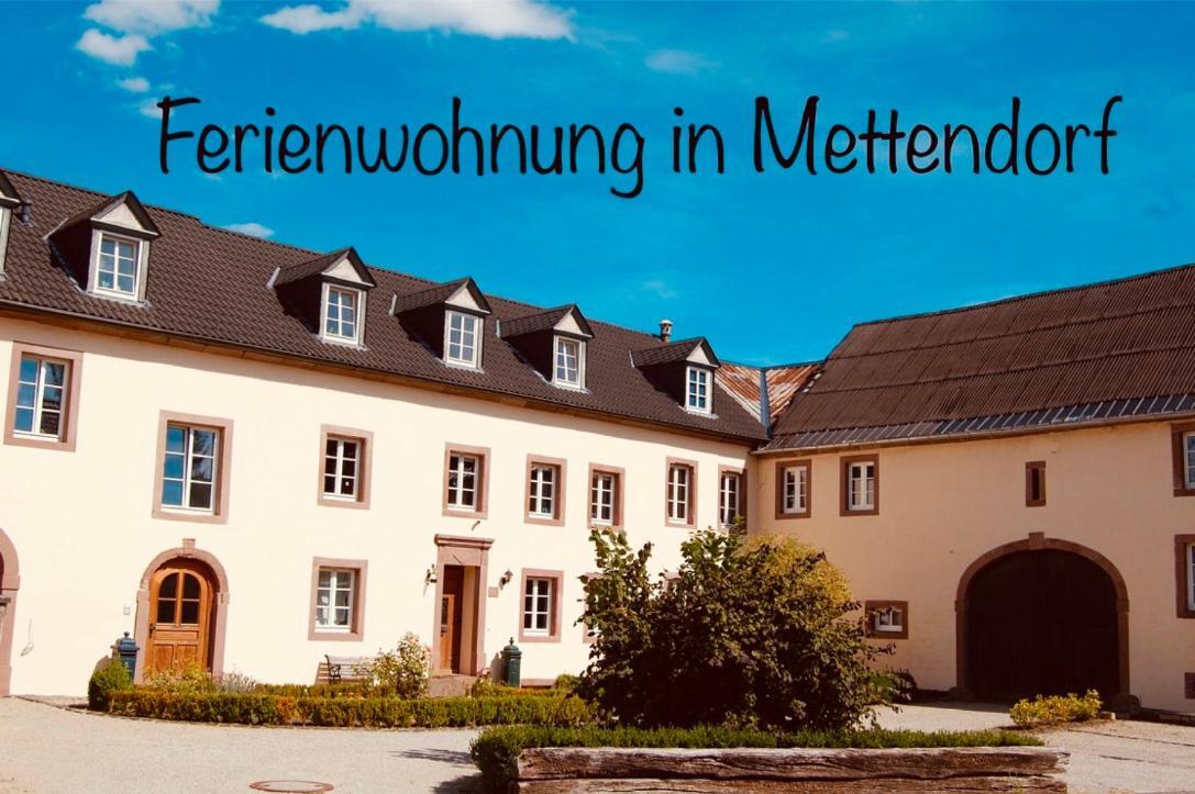 Ferienwohnung In Historischem Bauernhaus In Der Eifel Mettendorf 외부 사진